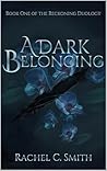 A Dark Belonging