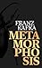 The Metamorphosis: A Tale o...