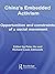 China's Embedded Activism: Opportunities and constraints of a social movement (Routledge Studies on China in Transition)