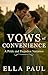 Vows of Convenience: A Prid...