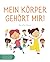 Mein Körper gehört mir!: Ei...