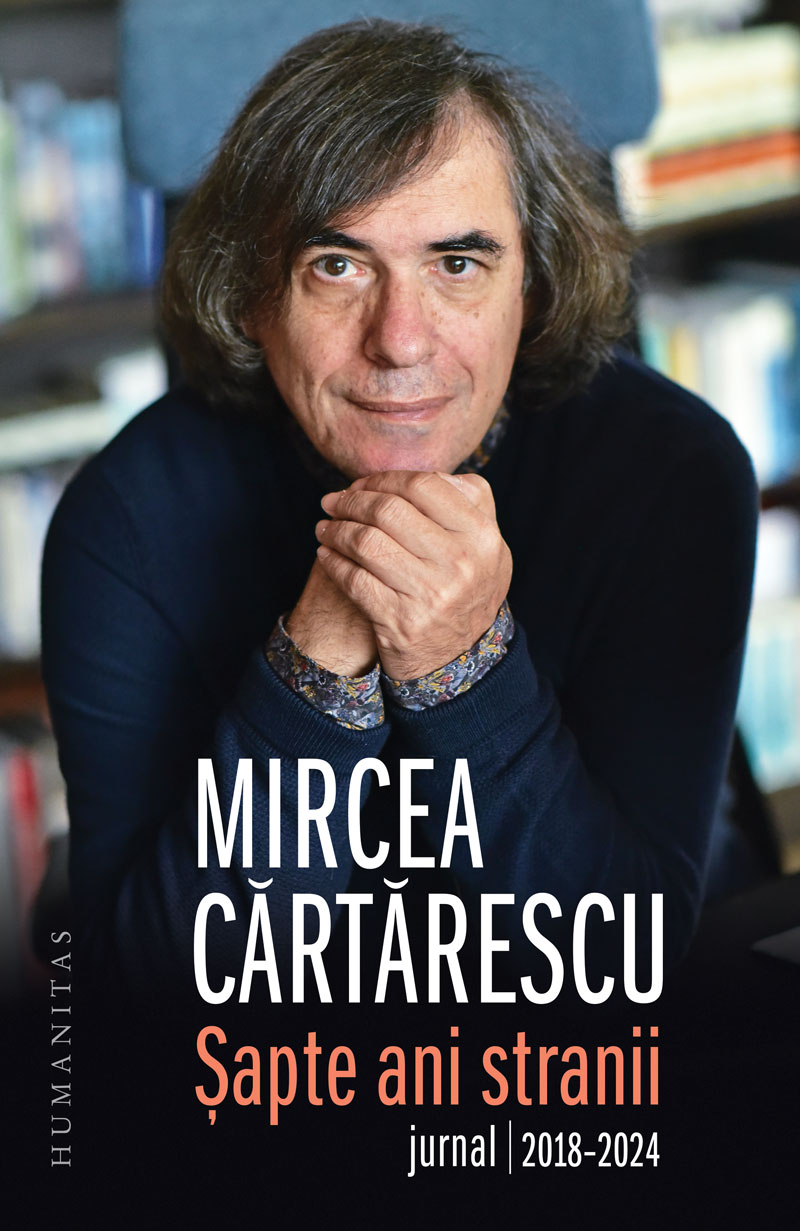 Șapte ani stranii. Jurnal 2018-2024
