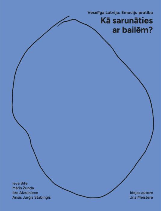 Kā sarunāties ar bailēm?