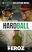 Hardball by T.W. Feroz