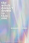 the witch doesn't drown in this one by Amanda Lovelace