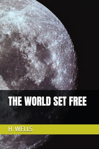 THE WORLD SET FREE