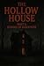 The Hollow House: Echoes of...