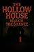The Hollow House: Beneath t...
