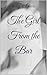 The Girl From the Bar