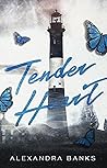 Tender Heart by Alexandra    Banks