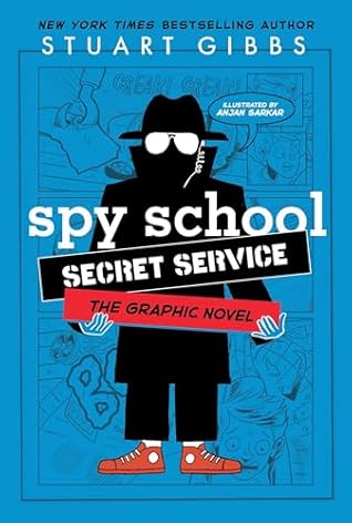 Spy School Secret Service: The Graphic Novel (Spy School Graphic Novels #5)