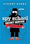 Spy School Secret Service by Stuart Gibbs