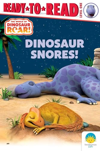 Dinosaur Snores!: Ready-to-Read Level 1 (Dinosaur Roar!)