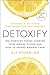 Detoxify: Live Clean, Reduce Inflammation, and Reclaim Your Health