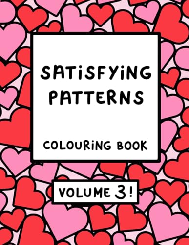 Satisfying Patterns Colouring Book VOLUME 3 (Paperback)