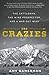 The Crazies: The Cattleman, the Wind Prospector, and a War Out West
