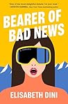 Bearer of Bad News: A Novel Bearer of Bad News: A Novel