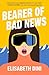Bearer of Bad News: A Novel