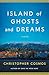 Island of Ghosts and Dreams by Christopher  Cosmos