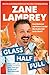 Glass Half Full by Zane Lamprey
