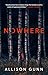 Nowhere: A Novel