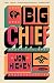 Big Chief: A Novel