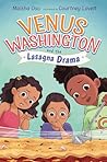 Venus Washington and the Lasagna Drama by Maisha Oso