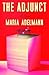 The Adjunct by Maria Adelmann