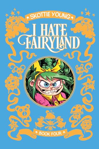 I Hate Fairyland: Book Four (Hardcover)