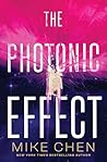 The Photonic Effect by Mike Chen