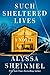 Such Sheltered Lives by Alyssa  Sheinmel