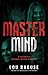Mastermind: A True Story of Obsession, Survival, and Justice
