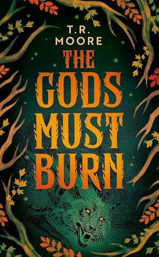 The Gods Must Burn (Hardcover)
