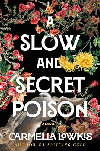 A Slow and Secret Poison: A Novel (Hardcover)