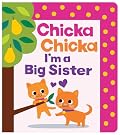 Chicka Chicka I'm a Big Sister