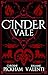 Cinder Vale (Sins of the Zodiac, #3)
