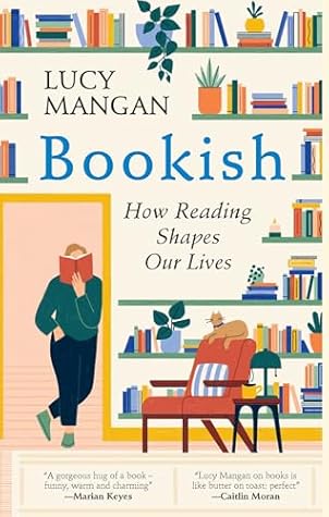 Bookish: How Reading Shapes Our Lives