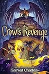 Crow's Revenge by Sarwat Chadda