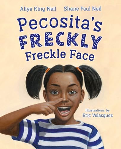 Pecosita's Freckly Freckle Face (Hardcover)