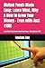 Mutual Funds Made Easy: Learn What, Why & How to Grow Your Money – Even with Just ₹100!: Learn What, Why & How to Grow Your Money – Even with Just ₹100!