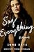 Say Everything: A Memoir