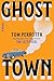 Ghost Town by Tom Perrotta