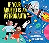 If Your Abuelo Is an Astronauta