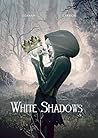 White Shadows