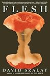 Flesh: A Novel