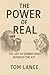 The Power of Real: The Art ...