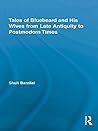 Tales of Bluebeard and His Wives from Late Antiquity to Postmodern Times (Routledge Studies in Folklore and Fairy Tales)