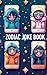 Zodiac Jokes Book: The Star...