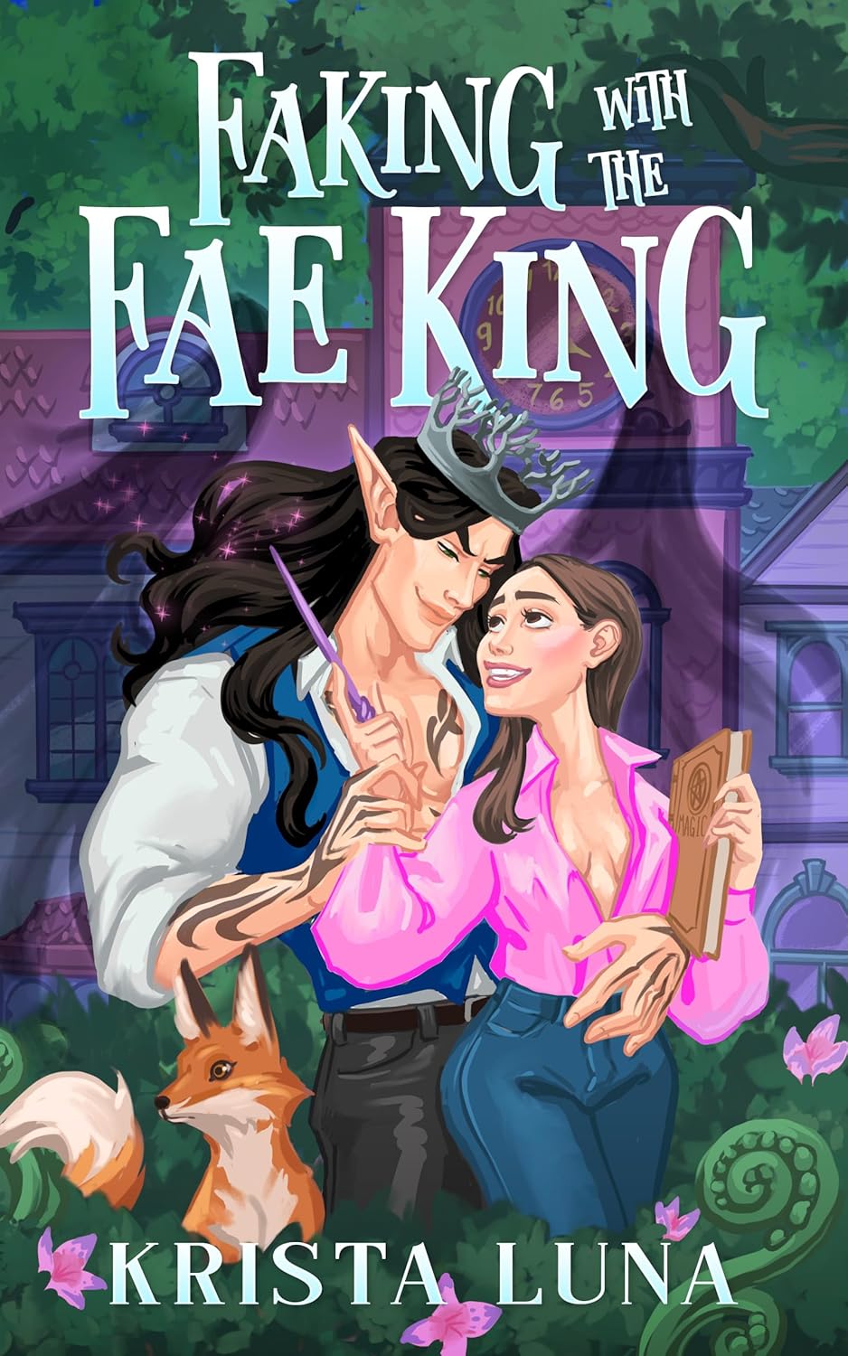 Faking with the Fae King (Ferndale Falls Forever #1)