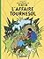 L'Affaire Tournesol by Hergé L'Affaire Tournesol by Hergé
